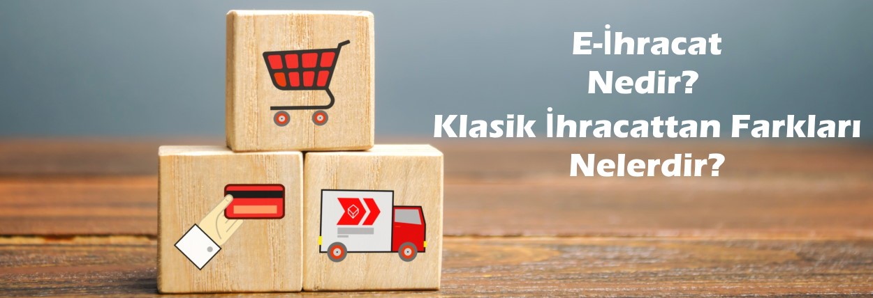 E-İhraat Nedir?